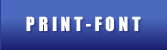 PRINT-FONT